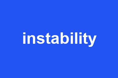 instability