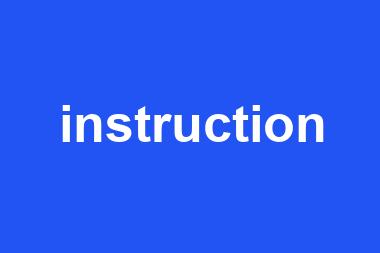 instruction