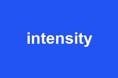 intensity