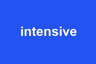 intensive