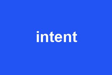 intent