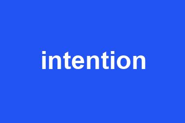 intention