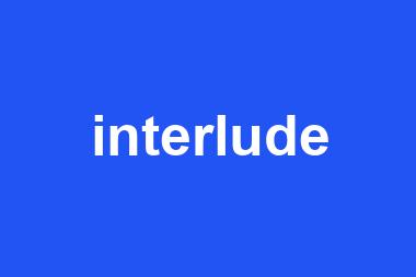 interlude