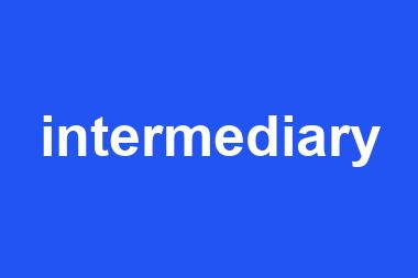 intermediary