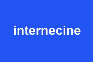 internecine