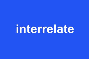 interrelate