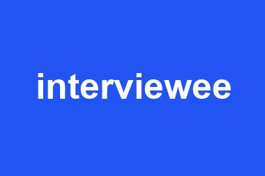 interviewee