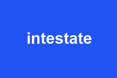 intestate