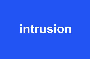 intrusion