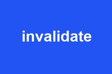 invalidate