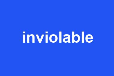 inviolable