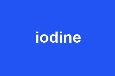 iodine