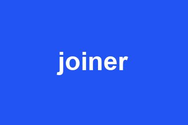 joiner