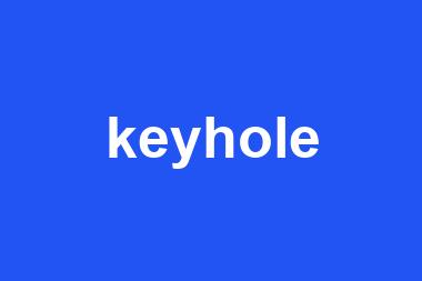 keyhole