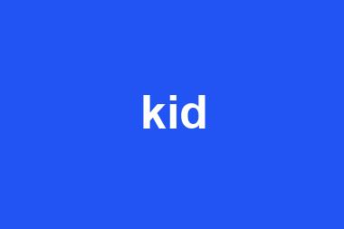 kid