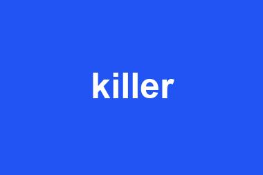 killer