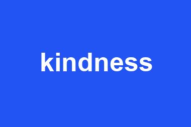 kindness