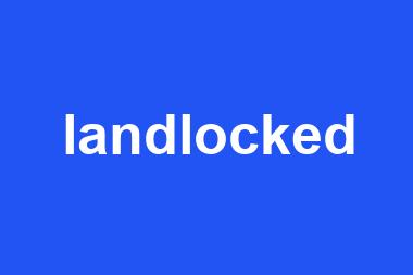 landlocked