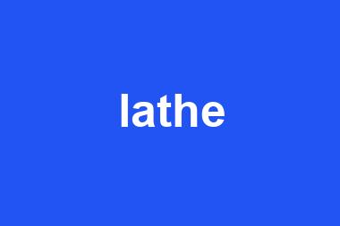 lathe