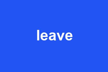 leave