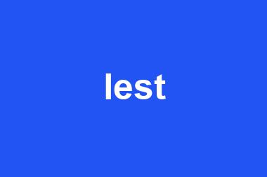 lest