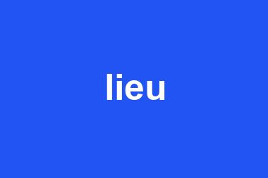 lieu