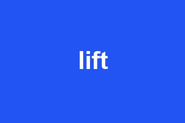 lift