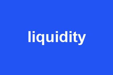 liquidity