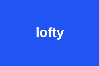 lofty