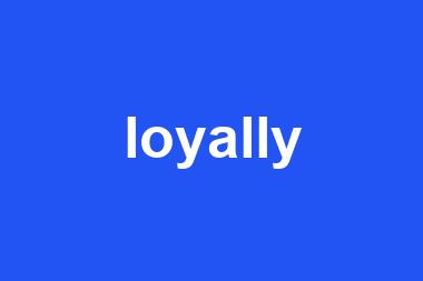 loyally