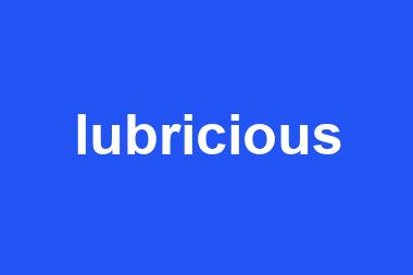 lubricious