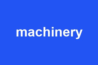 machinery