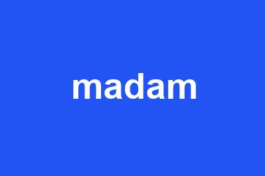 madam