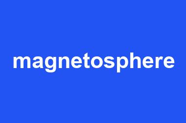 magnetosphere