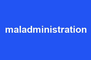 maladministration