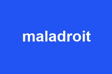 maladroit