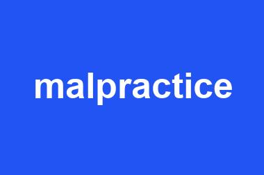 malpractice