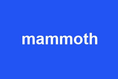 mammoth