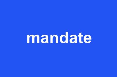 mandate