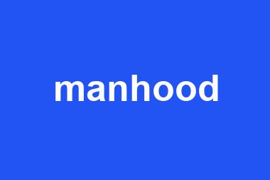 manhood