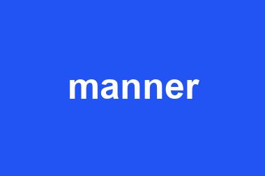 manner