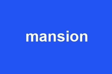 mansion