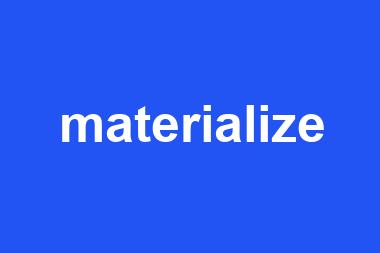 materialize