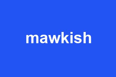 mawkish