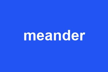 meander