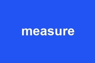 measure