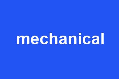 mechanical