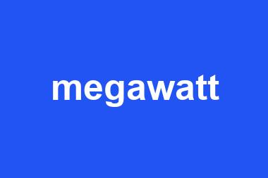 megawatt