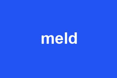 meld