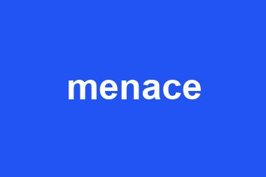 menace